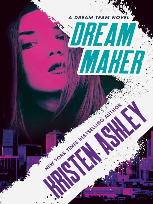 Title details for Dream Maker by Kristen Ashley - Wait list